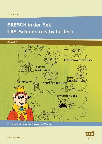  - Fit trotz LRS: Strategien und Übungen. LRS-Kinder in der Sekundarstufe kreativ fördern. Klasse 5 bis 7
