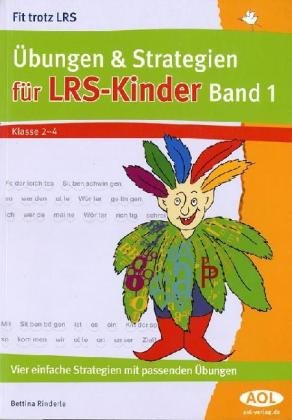 - Fit trotz LRS. Übungen und Strategien für LRS-Kinder Band 1: Vier einfache Strategien mit passenden Übungen für Klasse 2 bis 4