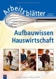  - Arbeitsblätter Hauswirtschaft: Schülerausgabe