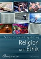 - Spiele zur Unterrichtsgestaltung. Religion und Ethik