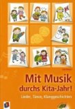  - Jetzt machen wir Musik!: Ausgearbeitete Stunden zur musikalischen Früherziehung