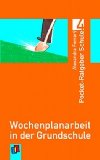  - Was ist offener Unterricht?: Wochenplan und Freie Arbeit organisieren