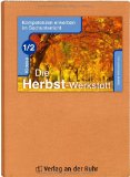  - Im Herbst - Der Igel - Werkstatt: Werkstattunterrricht. Werkstattreihe. 5 - 9 Jahre