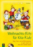  - Mit Musik durchs Kita-Jahr!: Lieder, Tänze, Klanggeschichten