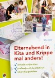  - Klare Worte finden. Elterngespräche in der Kita: professionell vorbereiten, kompetent kommunizieren, Konflikte entschärfen