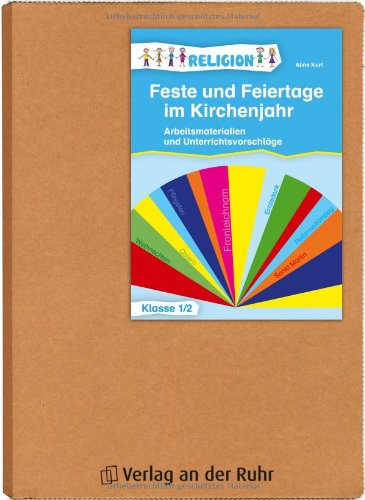 - Feste und Feiertage im Kirchenjahr - Klasse 1/2: Arbeitsmaterialien und Unterrichtsvorschläge