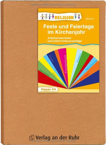 - Feste und Feiertage im Kirchenjahr - Klasse 3/4: Arbeitsmaterialien und Unterrichtsvorschläge