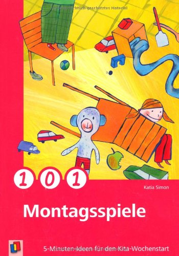 - 101 Montagsspiele: 5-Minuten-Ideen für den Kita-Wochenstart