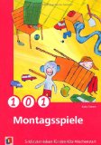  - 101 Spiele für Vorschulkinder: 5-Minuten-Ideen für die Kita