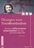 - Übungen zum Textverständnis Klasse 5/6: Dreifach differenzierte Arbeitsblätter für den Deutschunterricht