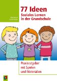  - 111 Ideen  -  Klassenlehrer sein in der Grundschule: Von Klassenverwaltung bis Raumgestaltung