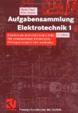  - Aufgabensammlung Elektrotechnik 2: Magnetisches Feld und Wechselstrom. Mit strukturiertem Kernwissen, Lösungsstrategien und -methoden