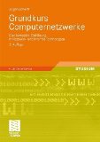  - Computer-Netzwerke: Theorie und Praxis: von der MAC-Adresse bis zum Router, TCP/IP, IPv4, IPv6, (W)LAN, VPN, VLAN u.v.m., Konfiguration, Planung, ... Betrieb von Netzwerken (Galileo Computing)