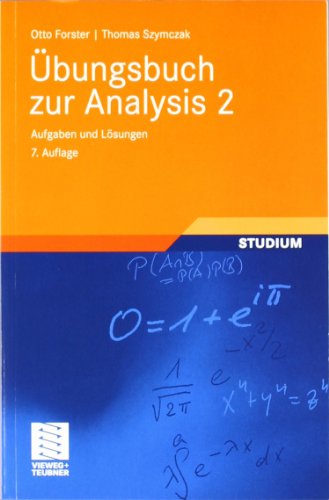 - Übungsbuch zur Analysis 2: Aufgaben und Lösungen (Grundkurs Mathematik)