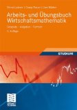 - Einstieg in die Wirtschaftsmathematik (Studienbücher Wirtschaftsmathematik)