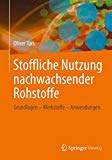 Fischer, Hermann - Chemiewende: Von der intelligenten Nutzung natürlicher Rohstoffe