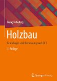 - Holzbau - Beispiele: Musterlösungen und Bemessungstabellen nach EC 5