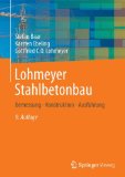  - Bewehren nach DIN EN 1992-1-1 (EC2): Tabellen und Beispiele für Bauzeichner und Konstrukteure