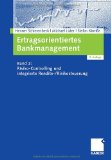 - Ertragsorientiertes Bankmanagement: Band 1: Messung von Rentabilität und Risiko im Bankgeschäft