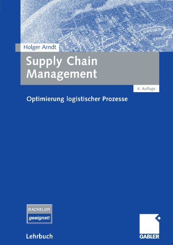 - Supply Chain Management: Optimierung logistischer Prozesse