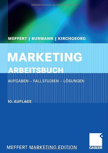 - Marketing Arbeitsbuch: Aufgaben - Fallstudien - Lösungen