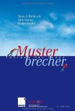  - Musterbrecher. Die Kunst das Spiel zu drehen