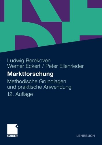 - Marktforschung: Methodische Grundlagen und praktische Anwendung (German Edition)