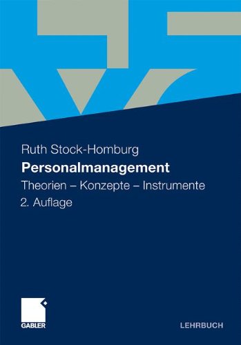 - Personalmanagement: Theorien - Konzepte - Instrumente