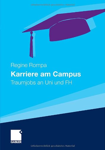 - Karriere am Campus: Traumjobs an Uni und FH (German Edition)