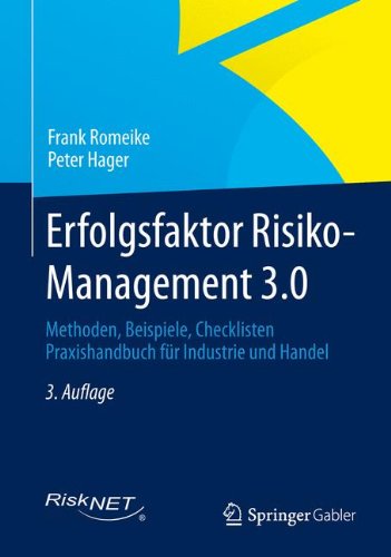 - Erfolgsfaktor Risiko-Management 3.0: Methoden, Beispiele, Checklisten Praxishandbuch für Industrie und Handel