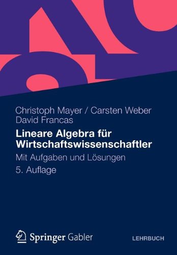 - Lineare Algebra für Wirtschaftswissenschaftler: Mit Aufgaben und Lösungen