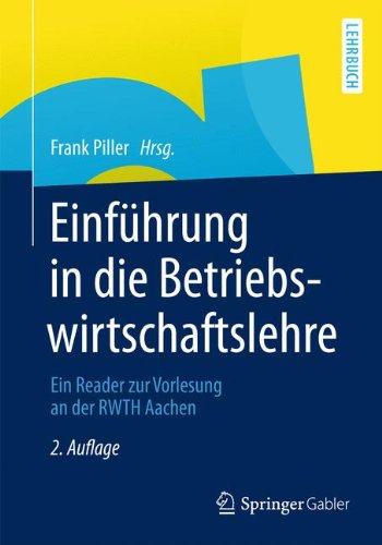 - Einführung in die Betriebswirtschaftslehre: Ein Reader zur Vorlesung an der RWTH Aachen