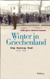 Schminck-Gustavus - Feuerrauch: Die Vernichtung des griechischen Dorfes Lyngiádes am 3. Oktober 1943