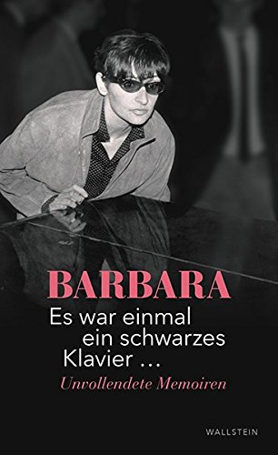  - Es war einmal ein schwarzes Klavier ...: Unvollendete Memoiren