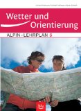  - Alpin-Lehrplan Band 1: Bergwandern - Trekking