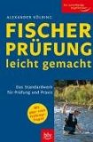  - Arbeitsbuch Fischerprüfung: Mit allen Prüfungsfragen