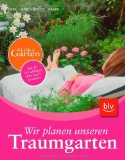  - Traumgärten preiswert gestalten
