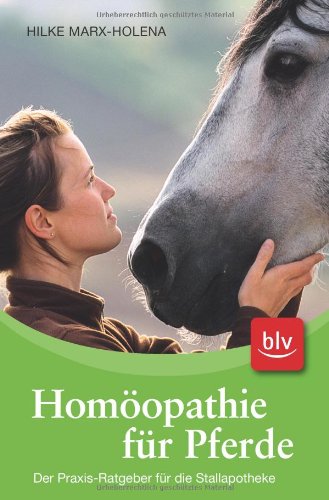 - Homöopathie für Pferde: Der Praxis-Ratgeber für die Stallapotheke