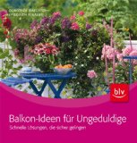  - Leckeres vom Balkon (Pflanzenratgeber)
