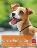  - Hunderassen von A-Z . Der große GU Kompass: Beliebte Hunderassen aus aller Welt. Den passenden Welpen finden. Extra: Den passenden Welpen finden (GU Der große GU Kompass)