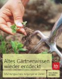  - Alte Gemüse - neuer Geschmack: Sorten, Geschichte, Rezepte
