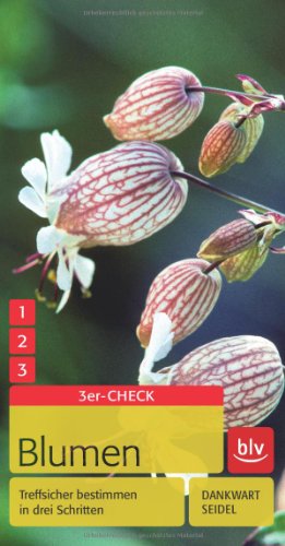 - Blumen: Treffsicher bestimmen in drei Schritten