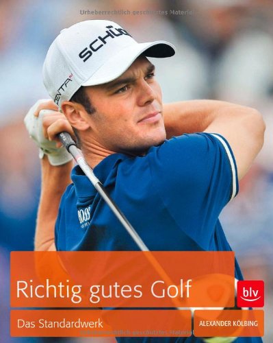 - Richtig gutes Golf: Das Standardwerk