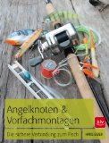 - Angeln - so geht's: Vom Einsteiger zum Profi