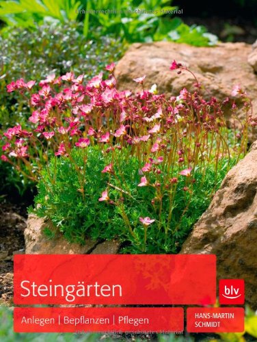 - Steingärten: Anlegen - Bepflanzen - Pflegen