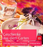 - Geschenke aus der Natur: selbst gemacht