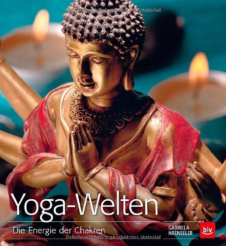 - Yoga-Welten: Die Energie der Chakren