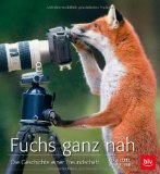  - Abenteuer am Fuchsbau: Bilder aus dem Leben einer Fuchsfamilie