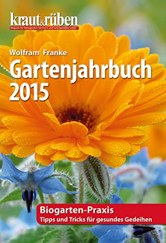 - kraut & rüben Gartenjahrbuch 2015
