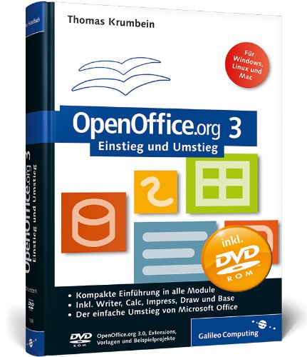 - OpenOffice.org 3 Einstieg und Umstieg: Kompakte Einführung in alle Module, inkl. OpenOffice.org 3.0 auf DVD (Galileo Computing)